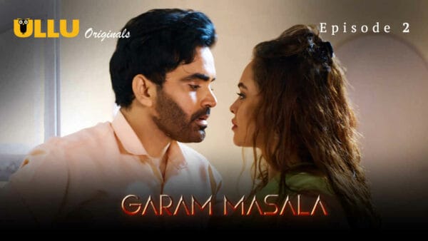 Garam Masala Part 1 Ullu Originals Hindi Porn Web Series Ep 2