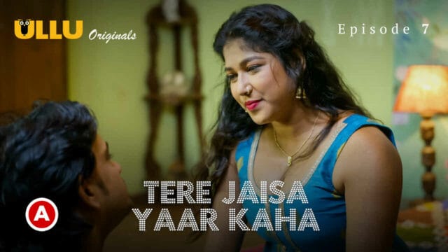 Tere Jaisa Yaar Kaha 2023 Ullu Hindi latest  Porn Web Series Ep 7