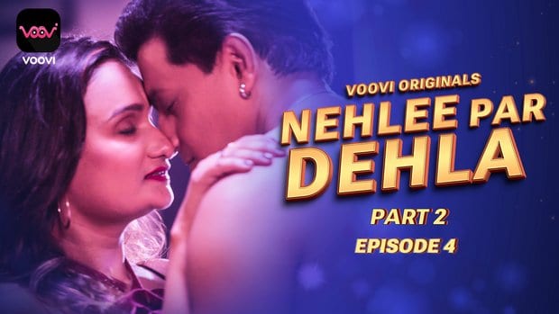 Nehlee Par Dehla S01E04 2023  Hindi Hot Web Series Voovi