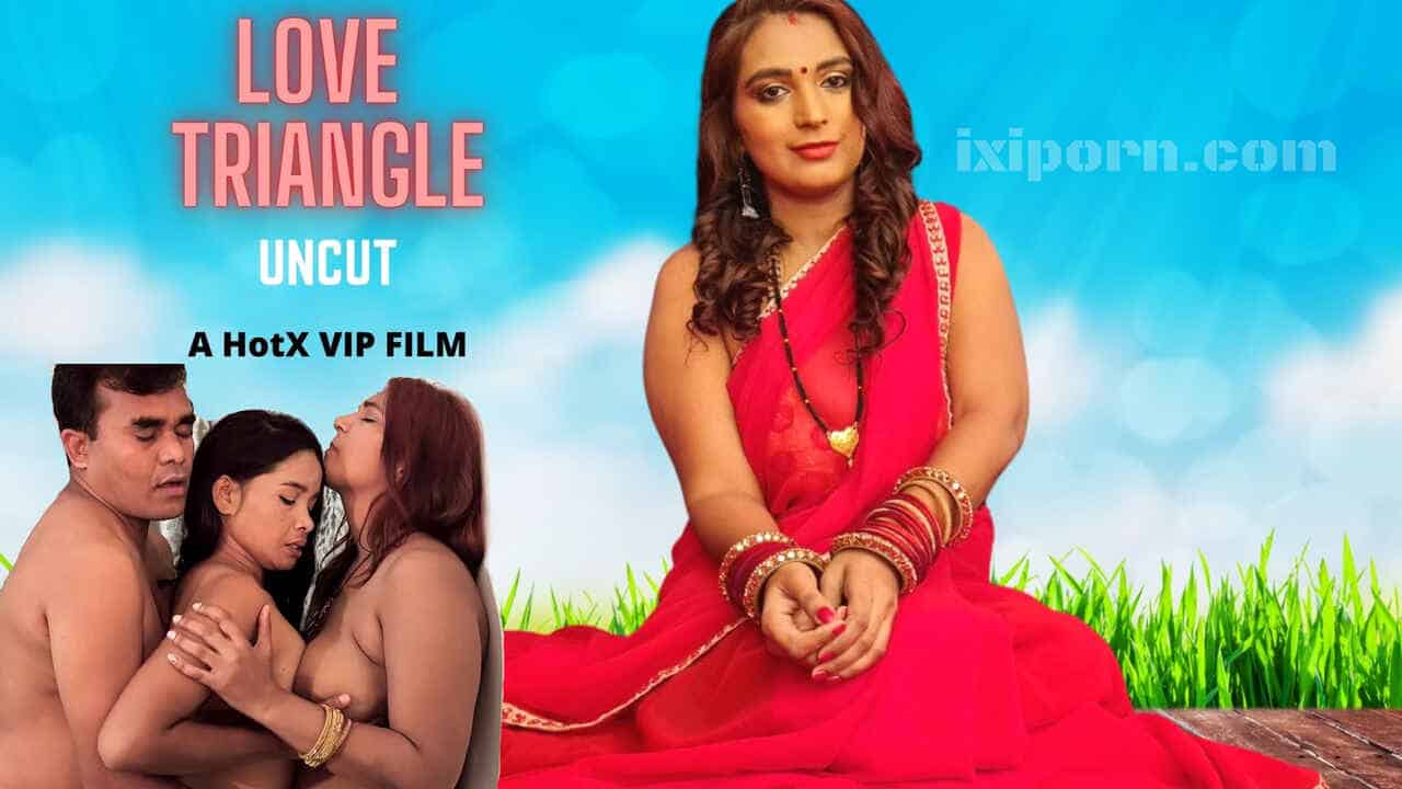 Love Triangle 2022 Hindi Hot Short Film HotX