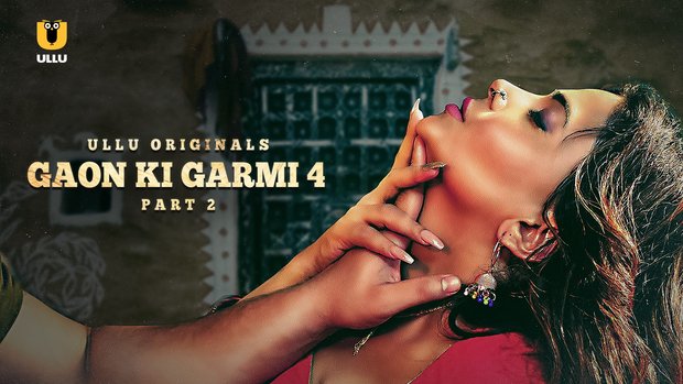 Gaon Ki Garmi S04P02 2023 Hindi Hot Web Series UllU