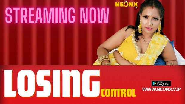 Losing Control 2023 Hindi Uncut Short Film Neonx